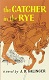 The Catcher in the Rye